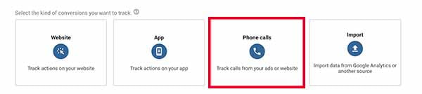 Select Phone Calls For Google Ads Conversion Tracking